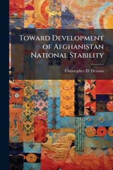 Toward Development of Afghanistan National Stability