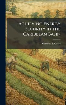 Achieving Energy Security in the Caribbean Basin