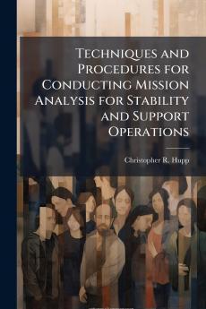 Techniques and Procedures for Conducting Mission Analysis for Stability and Support Operations