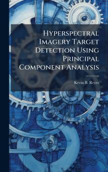 Hyperspectral Imagery Target Detection Using Principal Component Analysis