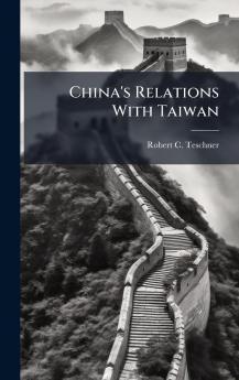 China's Relations With Taiwan