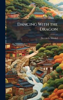 Dancing With the Dragon