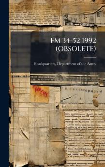 FM 34-52 1992 (OBSOLETE)