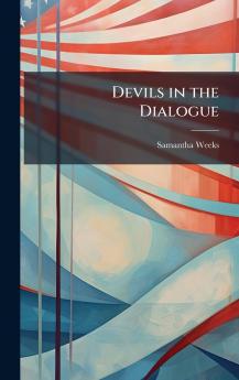 Devils in the Dialogue