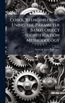 Cobol Reengineering Using the Parameter Based Object Identification Methodology