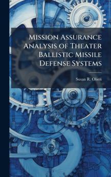 Mission Assurance Analysis of Theater Ballistic Missile Defense Systems