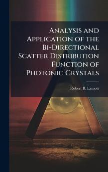Analysis and Application of the Bi-Directional Scatter Distribution Function of Photonic Crystals