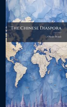 The Chinese Diaspora