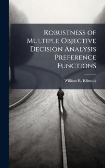 Robustness of Multiple Objective Decision Analysis Preference Functions