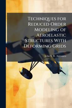 Techniques for Reduced Order Modeling of Aeroelastic Structures With Deforming Grids