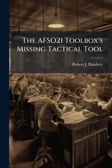 The AFSO21 Toolbox's Missing Tactical Tool