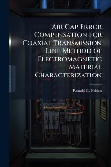 Air Gap Error Compensation for Coaxial Transmission Line Method of Electromagnetic Material Characterization