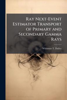 Ray Next-Event Estimator Transport of Primary and Secondary Gamma Rays