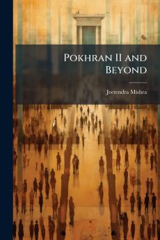 Pokhran II and Beyond