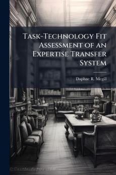 Task-Technology Fit Assessment of an Expertise Transfer System