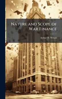 Nature and Scope of War Finance