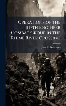 Operations of the 1117th Engineer Combat Group in the Rhine River Crossing
