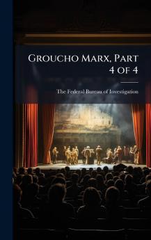 Groucho Marx Part 4 of 4