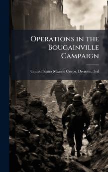 Operations in the Bougainville Campaign
