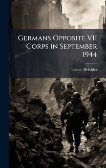 Germans Opposite VII Corps in September 1944