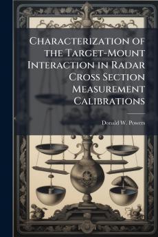 Characterization of the Target-Mount Interaction in Radar Cross Section Measurement Calibrations