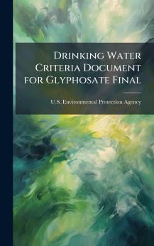 Drinking Water Criteria Document for Glyphosate Final