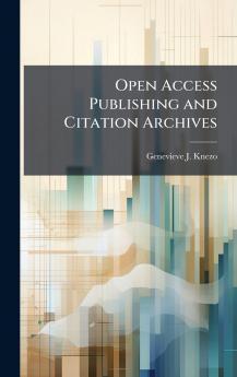 Open Access Publishing and Citation Archives