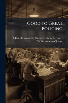 Good to Great Policing