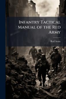 Infantry Tactical Manual of the Red Army