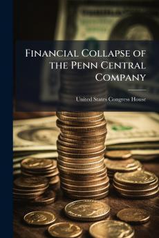 Financial Collapse of the Penn Central Company