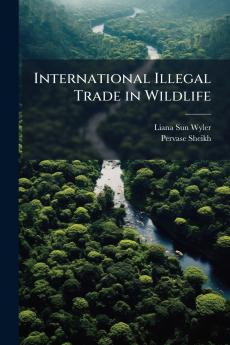 International Illegal Trade in Wildlife