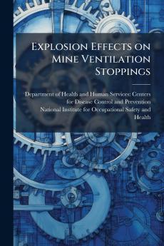Explosion Effects on Mine Ventilation Stoppings