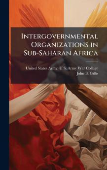 Intergovernmental Organizations in Sub-Saharan Africa