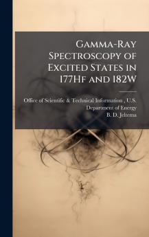 Gamma-Ray Spectroscopy of Excited States in 177Hf and 182W