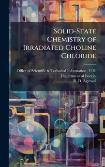 Solid-State Chemistry of Irradiated Choline Chloride