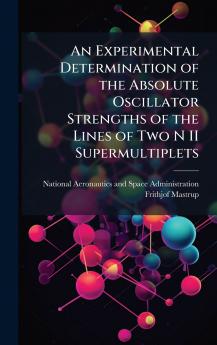 An Experimental Determination of the Absolute Oscillator Strengths of the Lines of Two N II Supermultiplets