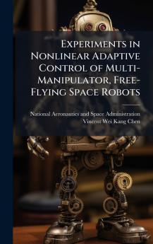Experiments in Nonlinear Adaptive Control of Multi-Manipulator Free-Flying Space Robots
