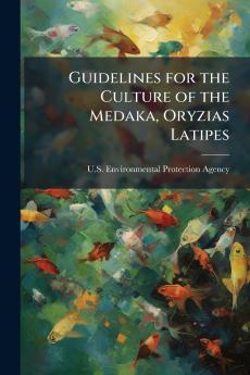 Guidelines for the Culture of the Medaka Oryzias Latipes