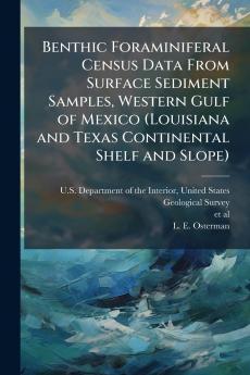 Benthic Foraminiferal Census Data From Surface Sediment Samples Western Gulf of Mexico (Louisiana and Texas Continental Shelf and Slope)