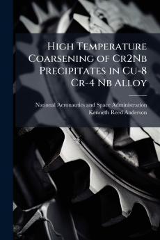 High Temperature Coarsening of Cr2Nb Precipitates in Cu-8 Cr-4 Nb Alloy