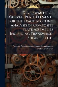Development of Curved-Plate Elements for the Exact Buckling Analysis of Composite Plate Assemblies Including Transverse-Shear Effects