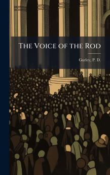 The Voice of the Rod