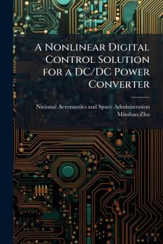 A Nonlinear Digital Control Solution for a DC/DC Power Converter
