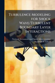 Turbulence Modeling for Shock Wave/Turbulent Boundary Layer Interactions