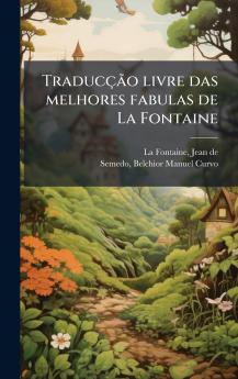 TraducÃ§Ã£o livre das melhores fabulas de La Fontaine