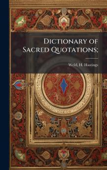 Dictionary of Sacred Quotations;