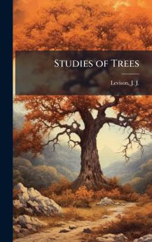 Studies of Trees