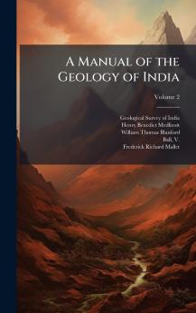 A Manual of the Geology of India