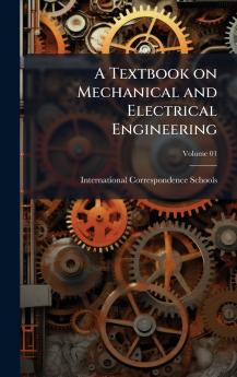 A Textbook on Mechanical and Electrical Engineering