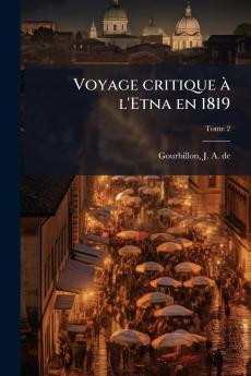 Voyage critique Ã  l'Etna en 1819